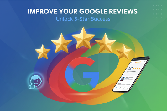 Google-Bewertungen verbessern: Der ultimative Guide für mehr 5-Sterne-Rezensionen [2026]